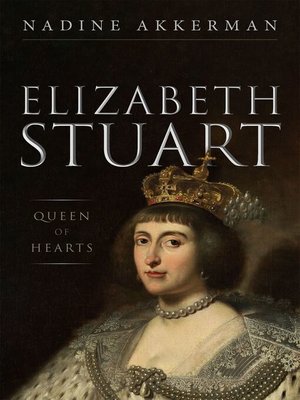 cover image of Elizabeth Stuart, Queen of Hearts